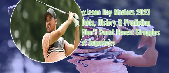 Jason day masters odds